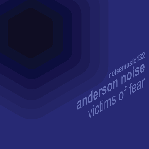 Anderson Noise-Victims of Fear