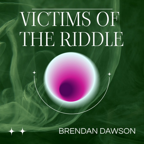 Brendan Dawson-Victims of the Riddle