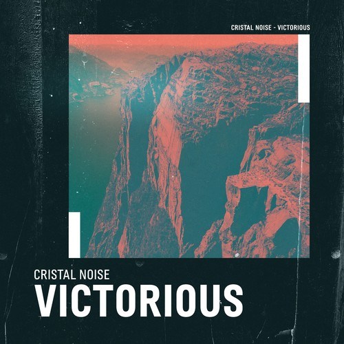Cristal Noise-Victorious