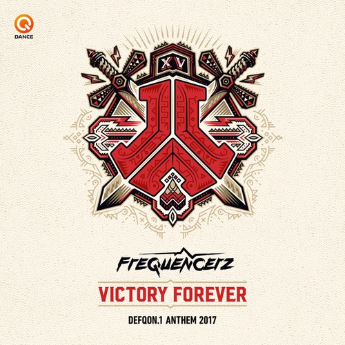 Frequencerz-Victory Forever (Defqon.1 Anthem 2017)
