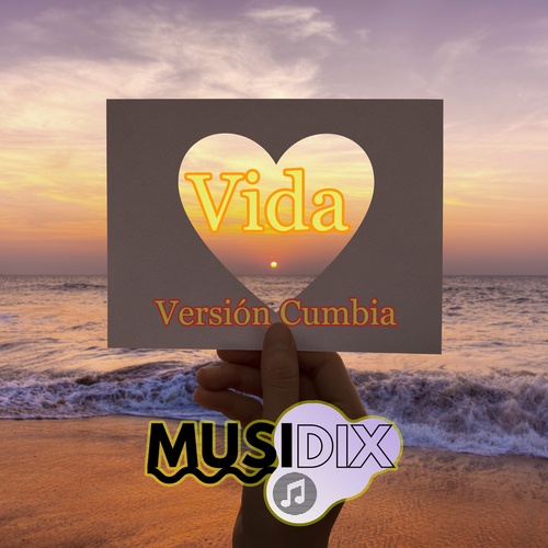 Musidix, Rogelio Rosas-Vida (Versión Cumbia)