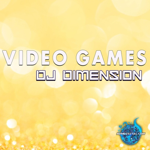 DJ Dimension-Video Games