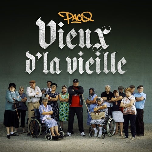 Paco-Vieux d'la vieille