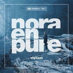 Vigilant - Nora En Pure