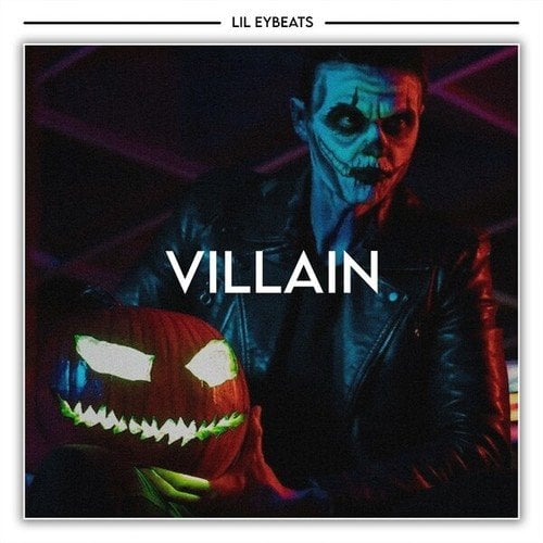LIL EYBEATS-Villain