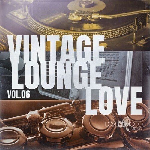 Vintage Lounge Love, Vol. 6