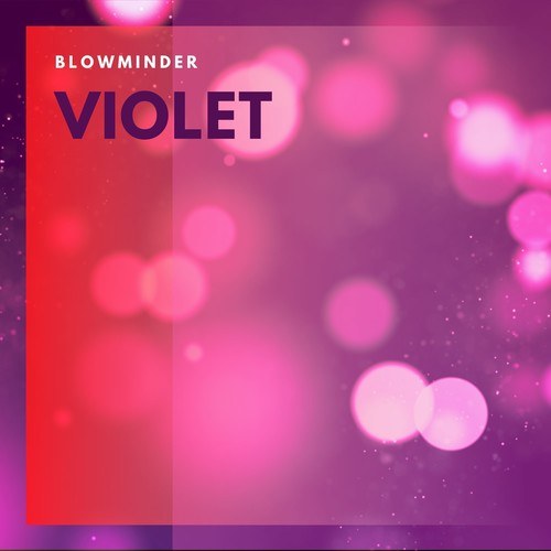 Blowminder-Violet