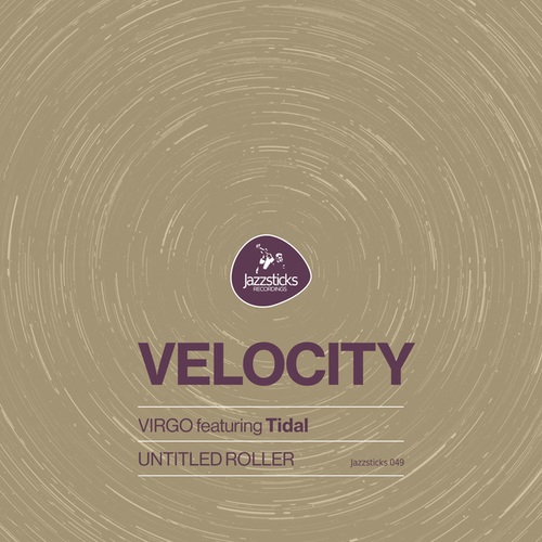 Velocity, Tidal-Virgo / Untitled Roller