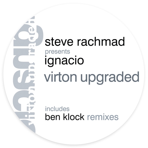 Steve Rachmad, Ignacio, Ben Klock-Virton Upgraded (Ben Klock Remixes)