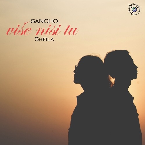 Sheila, Sancho-Više nisi tu