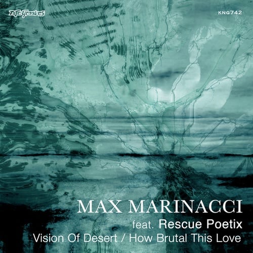 Max Marinacci, Rescue Poetix-Vision of Desert / How Brutal This Love