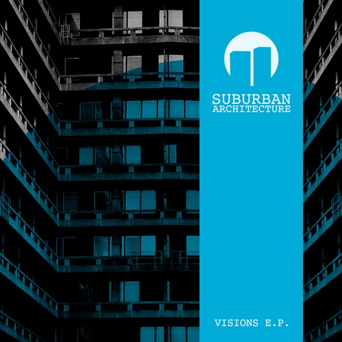 Suburban Architecture-Visions E.P.