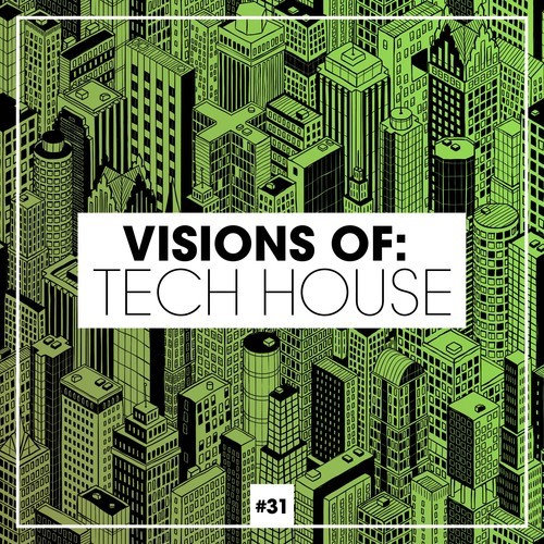 Various Artists-Visions of: Tech House, Vol. 31