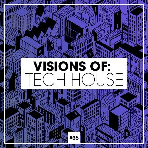 Visions of: Tech House, Vol. 35