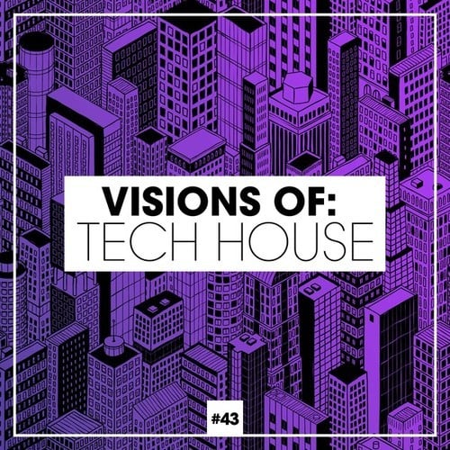 Various Artists-Visions of: Tech House, Vol. 43