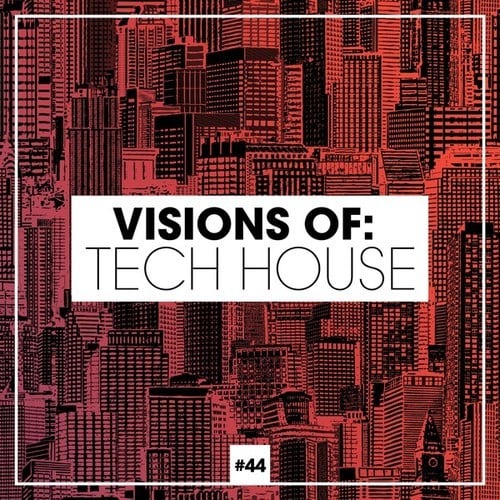 Various Artists-Visions of: Tech House, Vol. 44