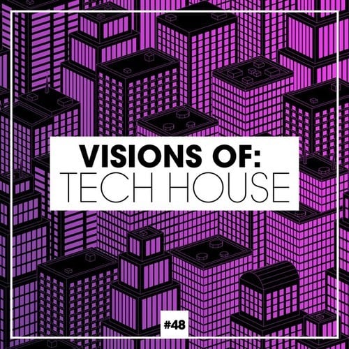 Various Artists-Visions of: Tech House, Vol. 48