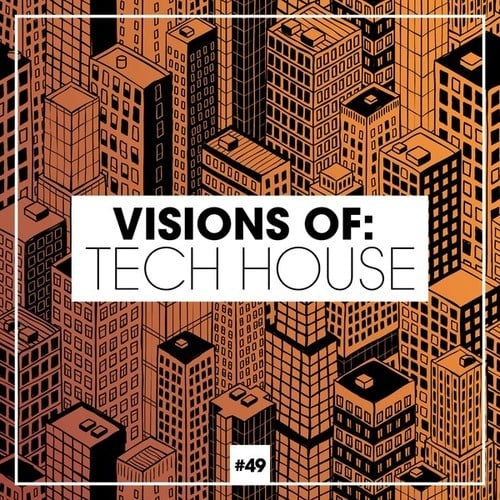 Various Artists-Visions of: Tech House, Vol. 49