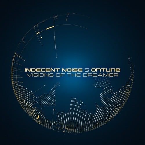 Indecent Noise, OnTune-Visions of the Dreamer