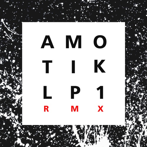 Amotik, Anthony Linell, Tensal, Ellen Allien-Vistār Remixes