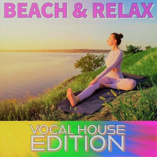 Various Artists-Vocal House Edition (Beach & Relax)