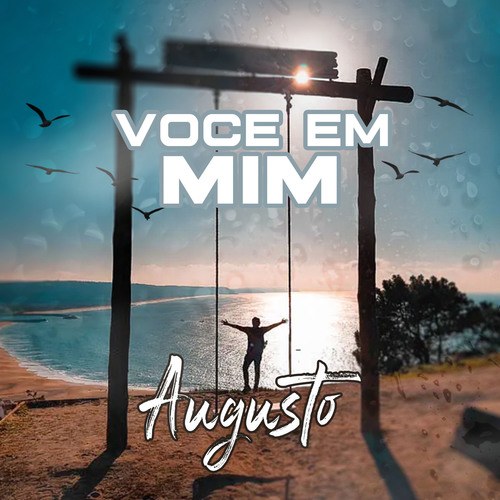 Augusto-Você em Mim