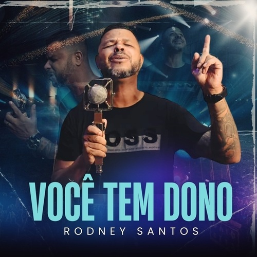Rodney Santos-Você tem dono