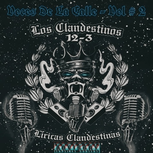 Los Clandestinos 12-3, El Lowkey, El Trav13so, The LowKey, MC Garcia-Voces De La Calle Vol. 2