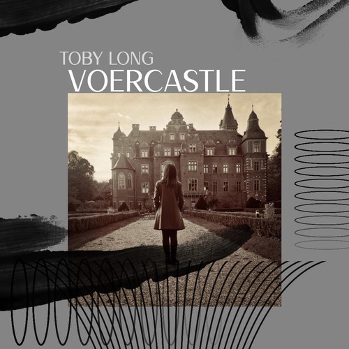 Toby Long-Voercastle (Extended Version)
