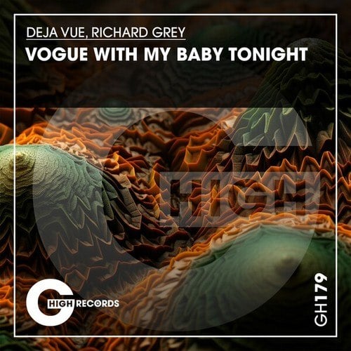 Deja Vue, Richard Grey-Vogue with My Baby Tonight