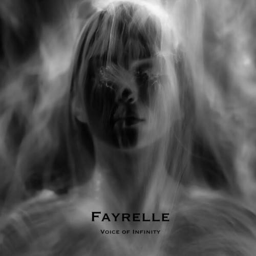 Fayrelle-Voice of Infinity