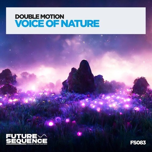 Double Motion-Voice of Nature