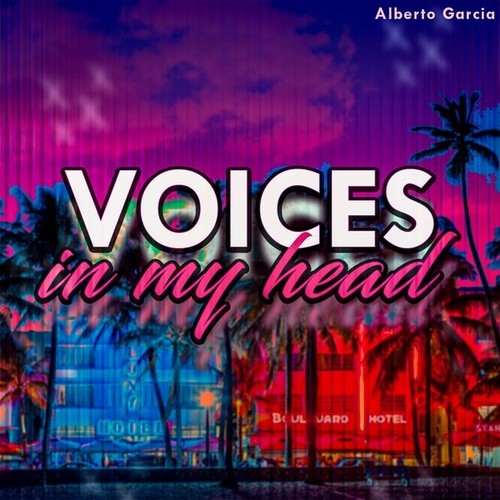 Alberto Garcia-Voices in My Head