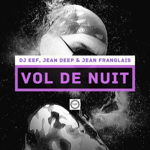 DJ Eef, Jean Deep, Jean Franglais-Vol.de nuit