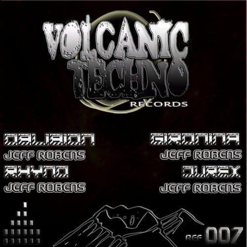 Jeff Robens-Volcanic Techno 007