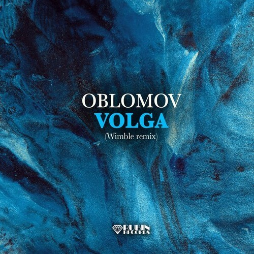 Oblomov-Volga (Wimble Remix)