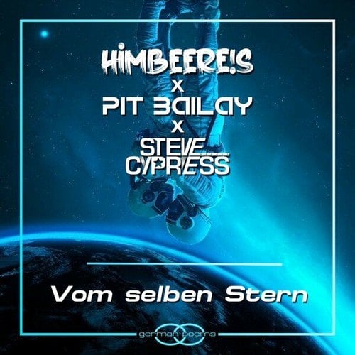 HimbeerE!s, Pit Bailay, Steve Cypress, Deep Tekk-Vom selben Stern
