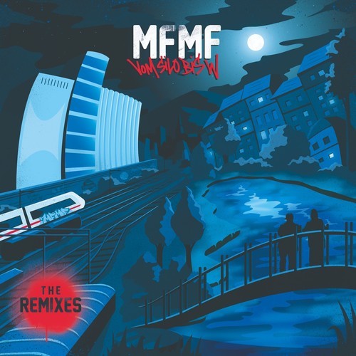 MFMF, H.L.V.S., Odium, Merlin Alexander, Jay Miller-Vom Silo bis W (The Remixes)