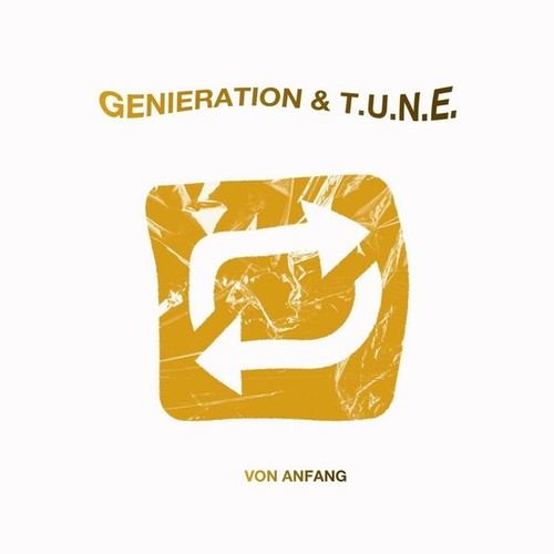 Genieration, T.U.N.E.-Von Anfang