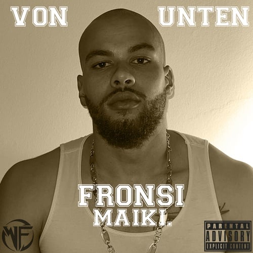 Fronsi, Maiki.-Von Unten