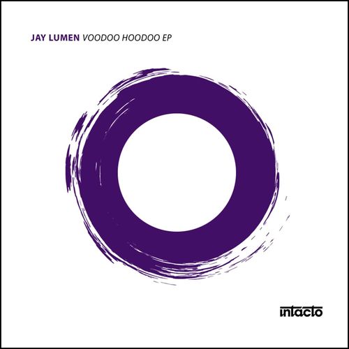 Jay Lumen-Voodoo Hoodoo EP