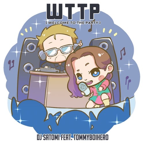 DJ Satomi, TommyBoiHero-W.T.T.P