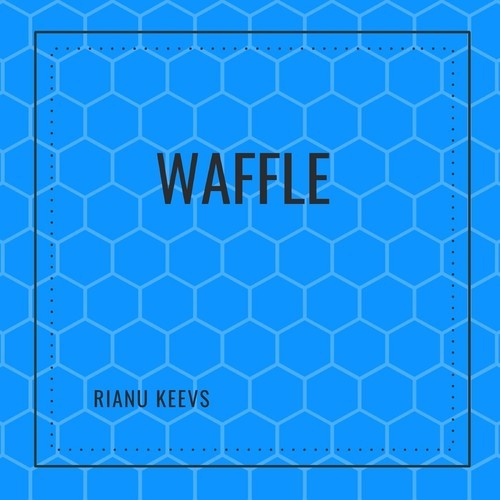 Rianu Keevs-Waffle