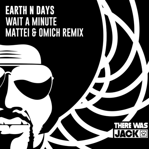 Earth N Days, Mattei & Omich -Wait A Minute (Mattei & Omich Remix)