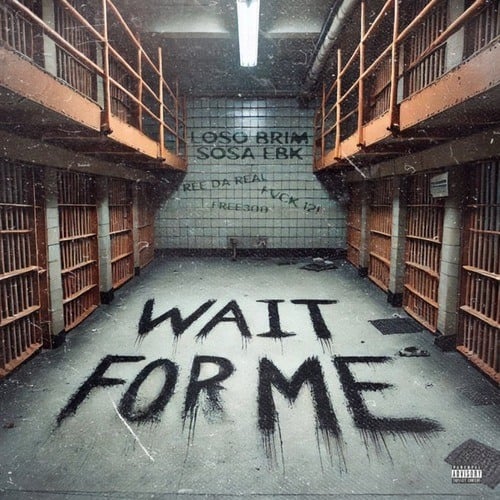 Loso Brim, Sosa EBK-Wait For Me