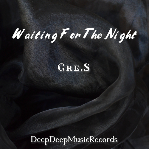 Gre.S-Waiting for the Night
