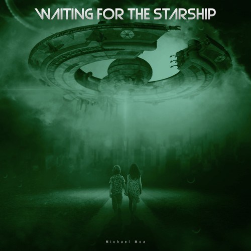 Michael Moa-Waiting for the Starship