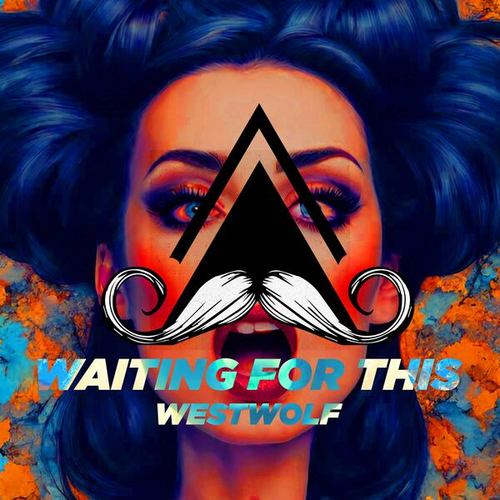 Westwolf-Waiting for This