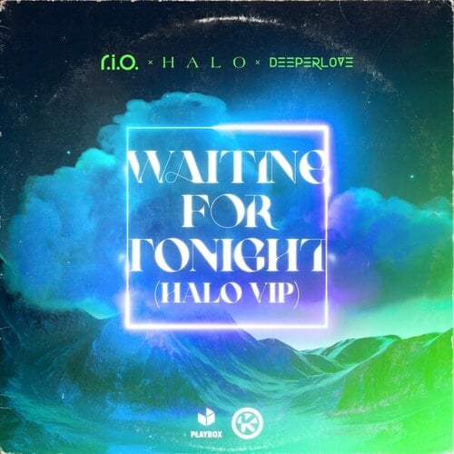 Waiting For Tonight (HALO VIP)