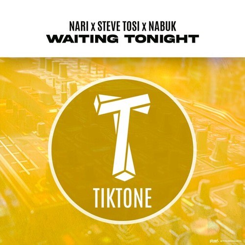 Steve Tosi, Nabuk, Nari-Waiting Tonight